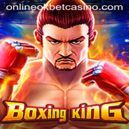 BoxingKing: Enter the Ring with Okbet Casino Online