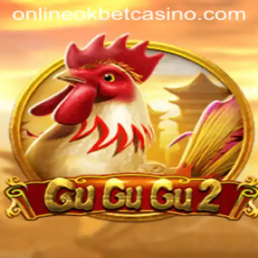 Exploring the Exciting World of GuGuGu2 at Okbet Casino Online
