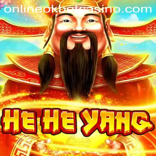 Discovering the World of HeHeYang: An Introduction to Okbet Casino Online