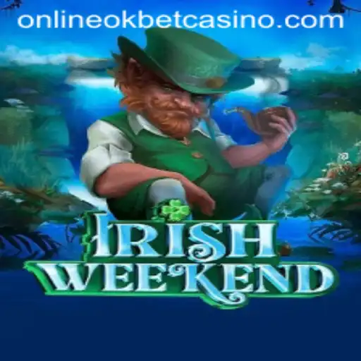 Exploring IrishWeekend: A Captivating Journey into the Heart of Online Casino Entertainment with Okbet Casino Online