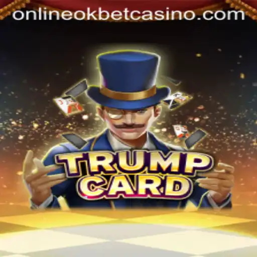 Exploring TrumpCard at Okbet Casino Online