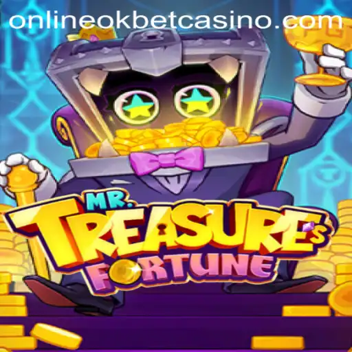 Unlock the Secrets of Mr. Treasures Fortune at Okbet Casino Online