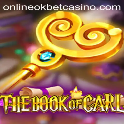 Unlocking the Mysteries of TheBookofCarl in the World of Okbet Casino Online